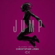 Christopher Ladex JUMP Slowed Version Visualizer TikTok
