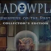 Shadowplay 2 Whispers Of The Past призраки достали