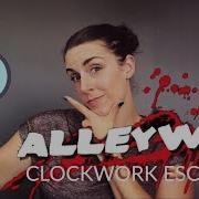 The Alleyway Clockwork Escapes