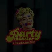PARTY MONSTER A Festa Trailer