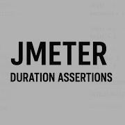 Ассерты в JMeter Duration Assertions