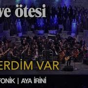 Mor Ve ötesi Bir Derdim Var Canlı Senfonik Aya İrini Official Video