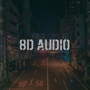 Chase Atlantic Friends 8D AUDIO