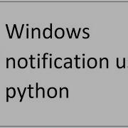 How To Show Windows Notification Using Python Script