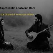 Ela Gözlerini Sevdiğim Dilber 70s Psychedelic Anatolian Rock