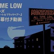 和訳 All Time Low Monsters Feat Demi Lovato And Blackbear LYRIC VIDEO 公式