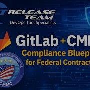 GitLab CMMC The DevOps Compliance Blueprint