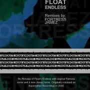 Float Endless Jamez Remix
