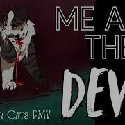 Me And The Devil Warrior Cats Commission PMV Gore Warning
