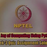 The Joy Of Computing Using Python Week 3 Quiz Assignment Solution