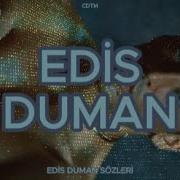 Edis Duman Sözleri LYRICS