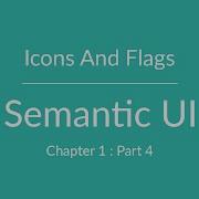 Semantic UI Icons And Flags Part 4