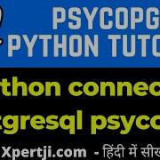 How To Connect PostgreSQL Database Using Python Python Tutorial In Hindi