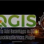 3 How To Add Basemaps In QGIS QuickMapServices Plugin