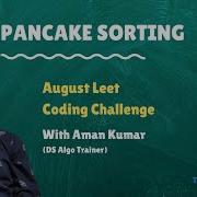 Pancake Sorting LeetCode 969 August LeetCoding Challenge 29th August