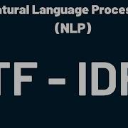 Natural Language Processing TF IDF Natural Language Processing NLP Python