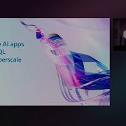 Build Scalable AI Apps With Azure SQL Database Hyperscale BRK126