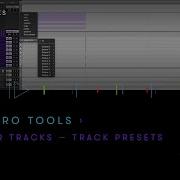 Pro Tools Create Session Building Blocks With Folder Tracks And Track Presets