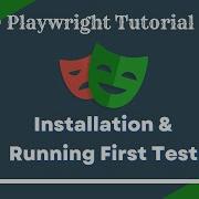 Playwright Tutorial Node JS Installation And Running A First Test Headed Headless UI Mode