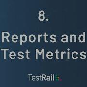 TestRail S Reports And Test Metrics