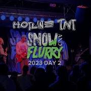 Hotline TNT Full Set Live At Snow Flurry Day 2 10 14 23 Death In The Midwest