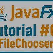FileChooser JavaFX GUI Tutorial For Beginners