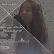 Nigar Muharrem Ama Galiba Remix