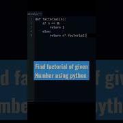 Factorial Of Given Number Using Python Shorts Coding Python Programming