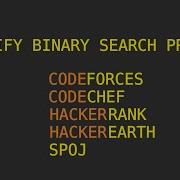 Competitive Programming Tutorial SOLVE EVERY BINARY SEARCH PROBLEM USING THIS