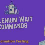 Selenium Waits Tutorial Implicit Explicit And Fluent Waits