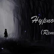 HYPNOTIZED LM REMIX