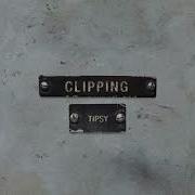 Clipping Tipsy Audio