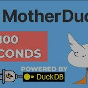 MotherDuck In 100 Seconds By A Duck