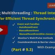 Mastering Multithreading Part 9 3 Thread Interaction Or Signaling For Thread Synchronization In C