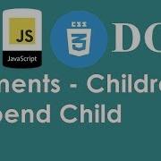 13 JavaScript HTML CSS Dom Elements Children Append Child DARIJA