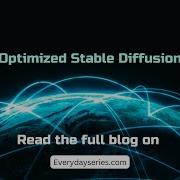 Optimized Stable Diffusion