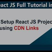 How To Setup A React JS Project Using CDN Links React JS Full Tutorial In Hindi