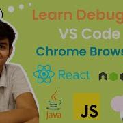 Learn How To Apply Debugger In Vs Code And Browser React Node Java And Javascript Hindi