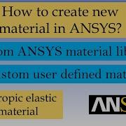 Как добавить новый материал в ANSYS Workbench Учебные пособия по ANSYS для начинающих