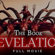 The Book Of REVELATION FULL MOVIE Narrated By John