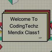 Mendix Class 1 Mendix Lowcodeplatform Mendixtutorial