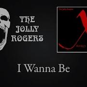 The Jolly Rogers X Marks The Spot I Wanna Be