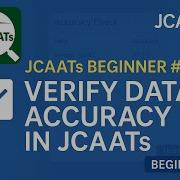 JCAATs Beginner 17 Verify Data Accuracy In JCAATs
