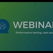 Performance Testing Case Study Webinar With Viktor Terinek