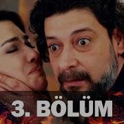 Bir Deli Sevda 3 Bölüm