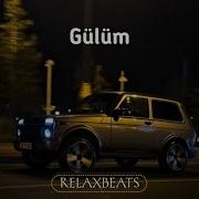 RelaxBeats Ft Cəlal Əhmədov Gülüm REMIX