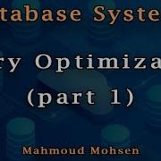 7 Query Optimization Part 1 Database Systems