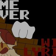 Game Over WITH LYRICS Featuring GreenStorm8200 DisturdyYT SMB Funk Mix Deluxe GAME OVER