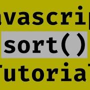 Javascript Array Sort Tutorial