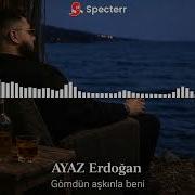 Ayaz Erdoğan Gömdün Aşkınla Beni AI VERSION